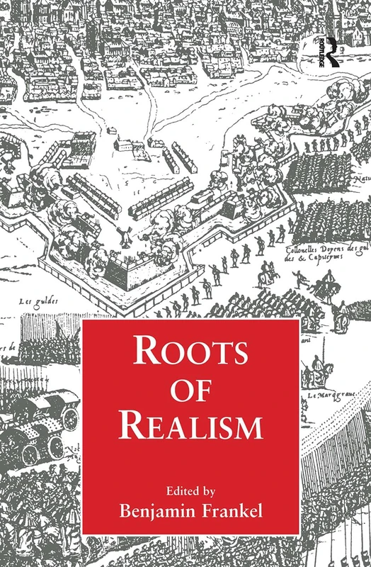 Roots of Realism (Cass Series on Security Studies)