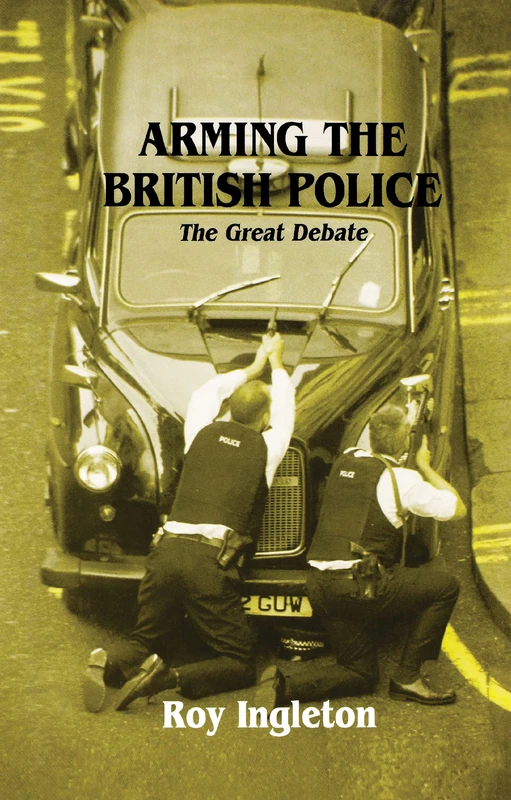 Arming the British Police: The Great Debate