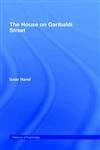 Routledge - The House on Garibaldi Street (Classics of Espionage)