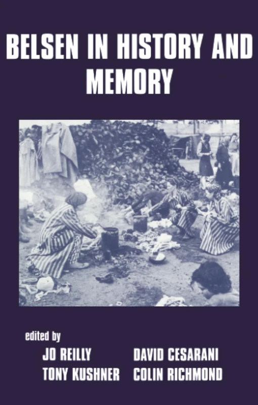 Belsen in History and Memory