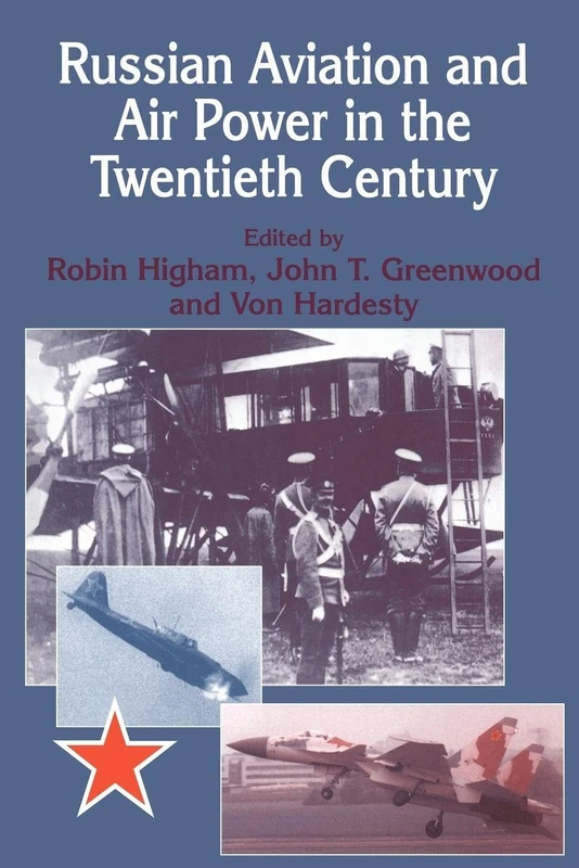 Russian Aviation and Air Power in the Twentieth Century (Studies in Air Power)