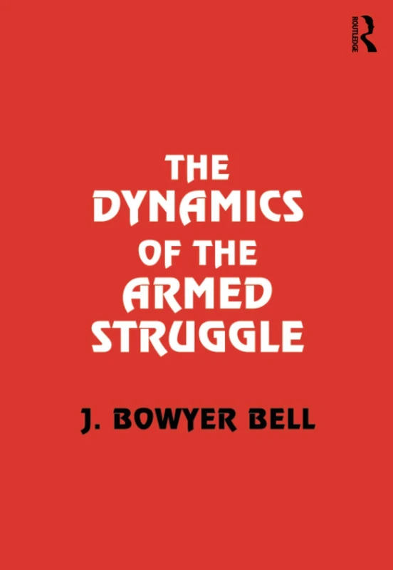 The Dynamics of the Armed Struggle