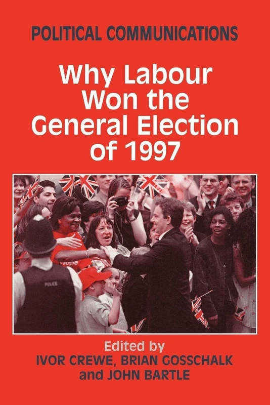 Why Labour Won the General Election of 1997 (Political Communications) - Image 1
