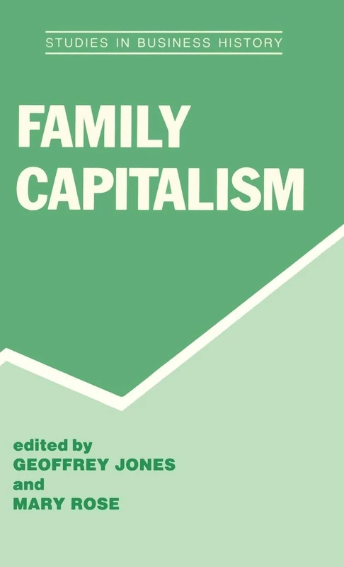 Routledge - Family Capitalism (Studies in Business History)