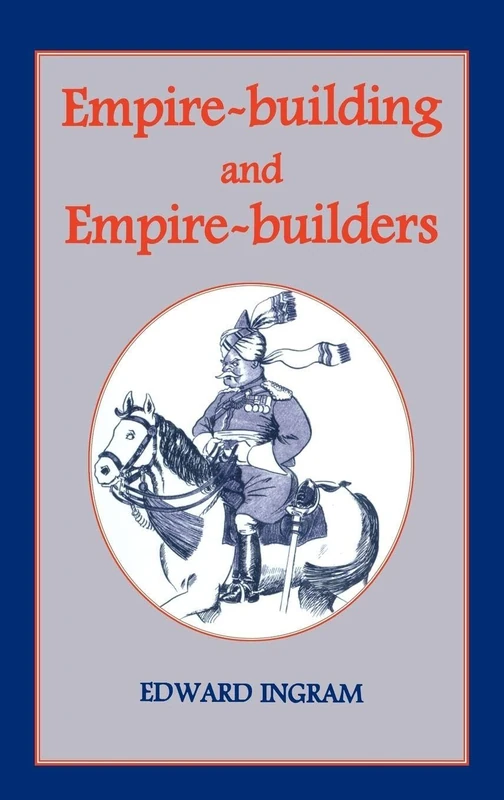 Empire-building and Empire-builders: Twelve Studies