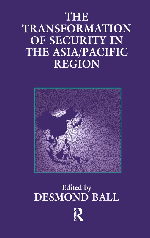 Routledge - The Transformation of Security in Asia/Pacific