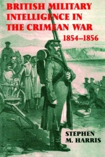 Routledge - British Military Intelligence in the Crimean War