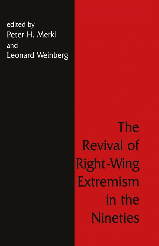 The Revival of Right Wing Extremism in the Nineties: 0005 (Cass Series on Political Violence)