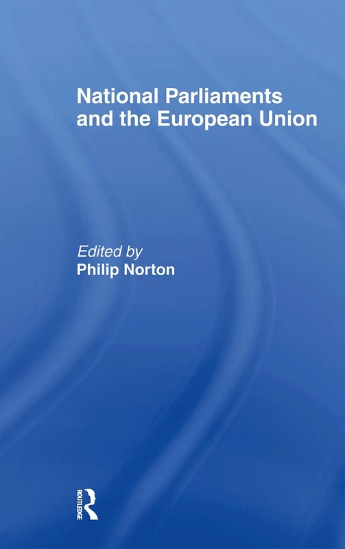 Routledge - National Parliaments and the European Union - Image 1