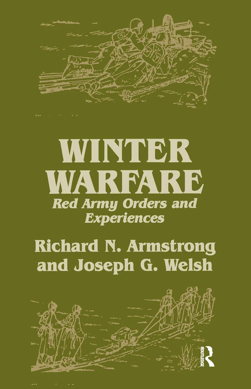 Routledge Winter Warfare: Red Army Orders and Experiences