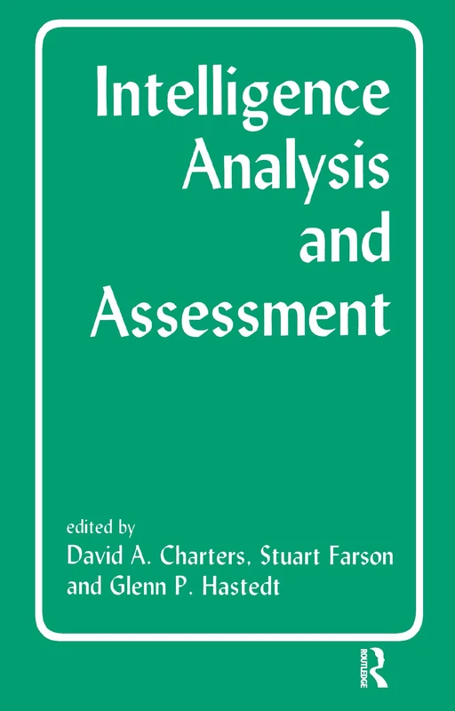 Routledge Intelligence Analysis and Assessment Book