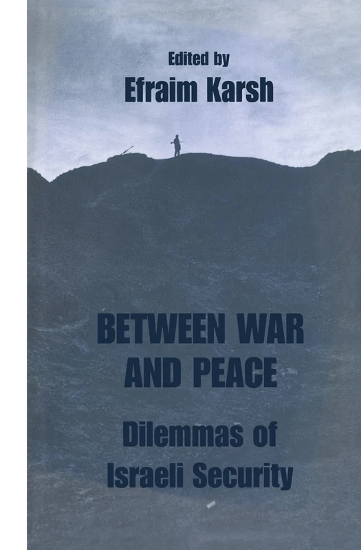 Routledge - Between War and Peace: Dilemmas of Israeli Security