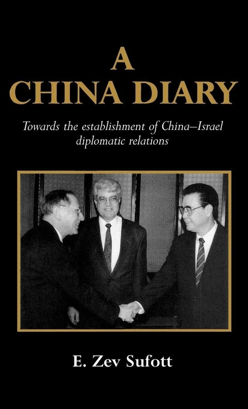 A China Diary: Towards the Establishment of China-Israel Diplomatic Relations - Image 1