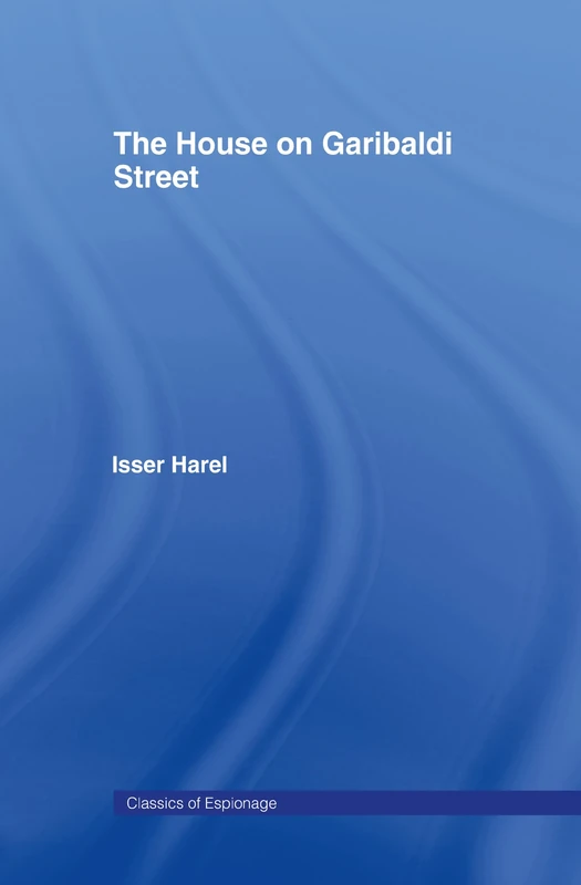 The House on Garibaldi Street (Classics of Espionage) - Image 1