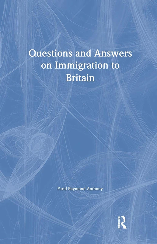 Routledge - Questions and Answers on Immigration in Britain