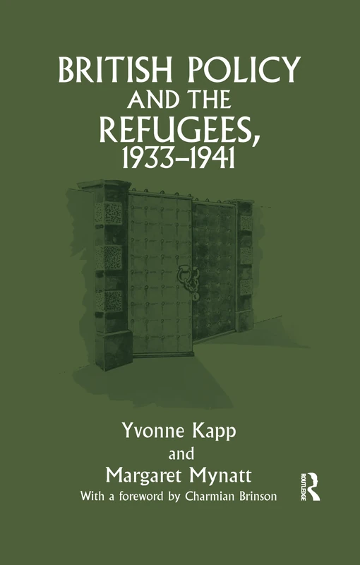 British Policy and the Refugees, 1933-1941 - Routledge