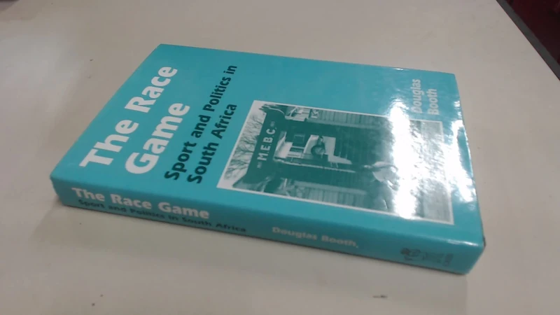 The Race Game: Sport and Politics in South Africa (Sport in the Global Society) - Image 1