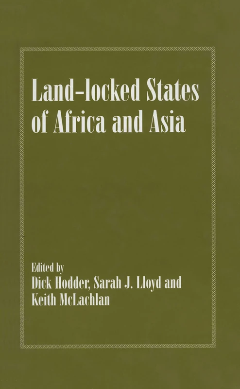 Land-locked States of Africa and Asia (Routledge Studies in Geopolitics)
