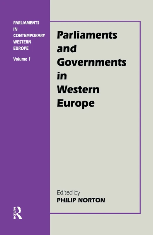 Parliaments in Contemporary Western Europe (Library of Legislative Studies (Hardcover))