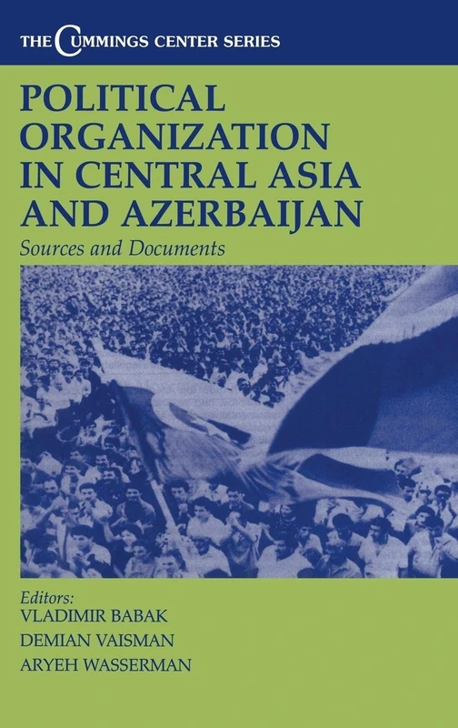 Routledge Political Organization in Central Asia and Azerbaijan