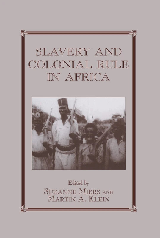 Routledge Slavery and Colonial Rule in Africa - History Book