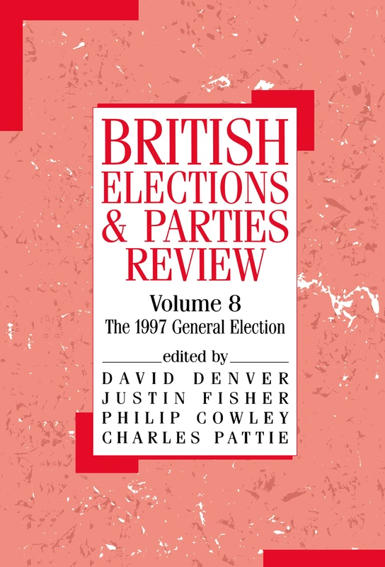 British Elections and Parties Review: The General Election of 1997: 8