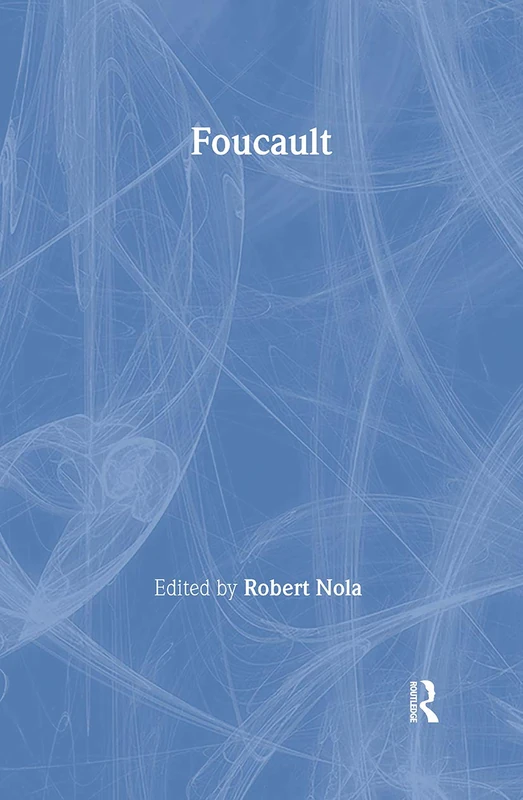 Routledge Foucault - Critical Perspectives on Power and Knowledge