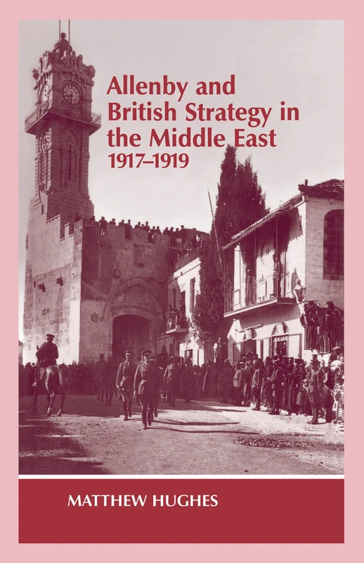 Routledge - Allenby and British Strategy in the Middle East