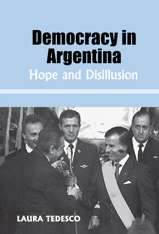Routledge - Democracy in Argentina: Hope and Disillusion
