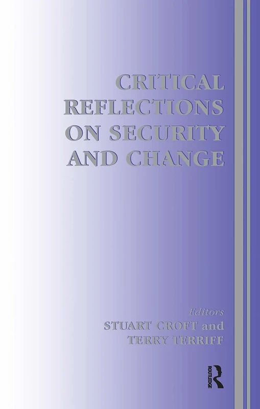Critical Reflections on Security and Change