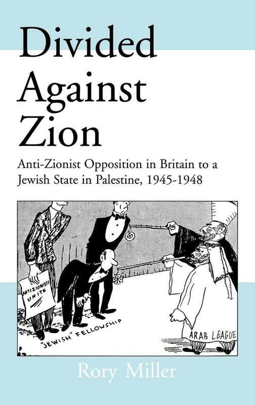 Routledge - Divided Against Zion: Anti-Zionist History Book