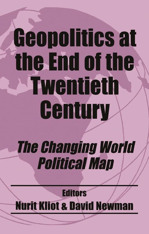 Geopolitics at the End of the Twentieth Century: The Changing World Political Map: 2 (Routledge Studies in Geopolitics)
