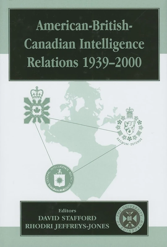 Routledge American-British-Canadian Intelligence Relations Book