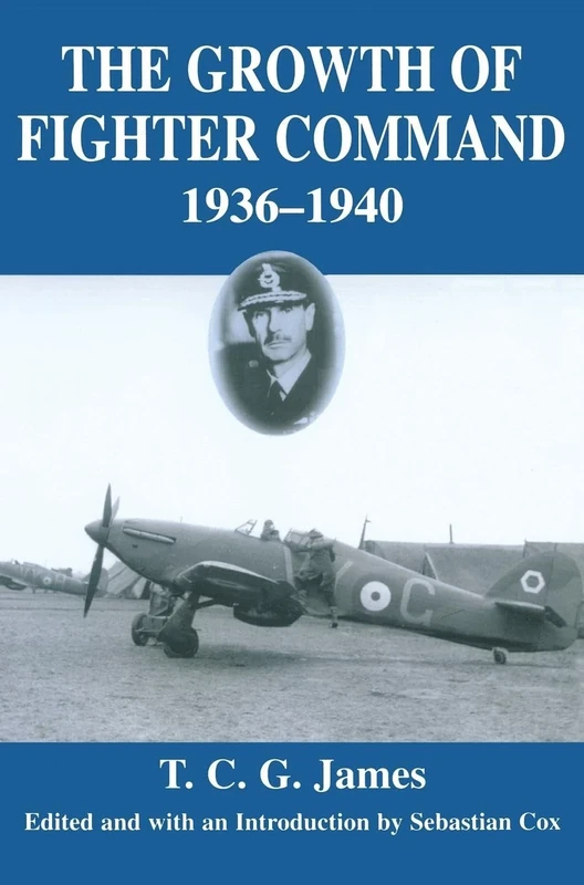 Growth of Fighter Command, 1936-1940: Air Defence of Great Britain, Volume 1: 01 (Royal Air Force Official Histories)