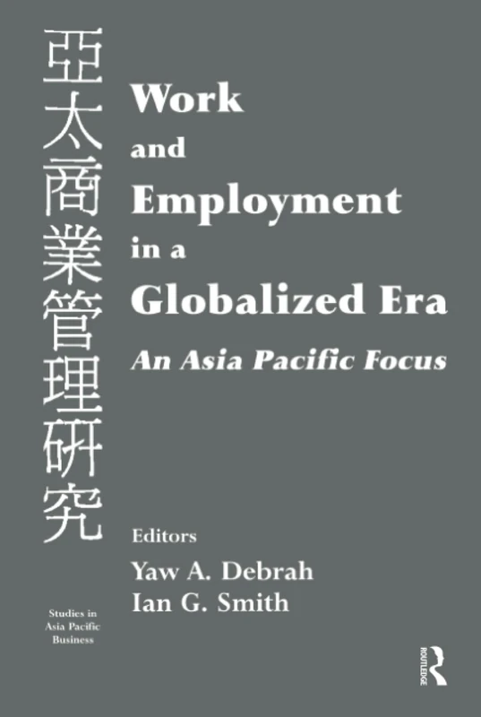 Work and Employment in a Globalized Era: An Asia Pacific Focus (Sport in the Global Society,)