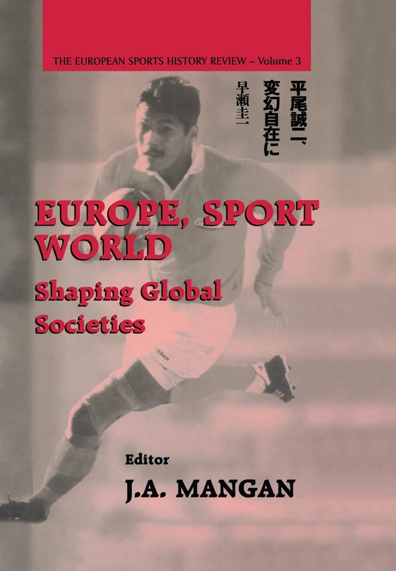 Routledge Europe, Sport, World: Shaping Global Societies