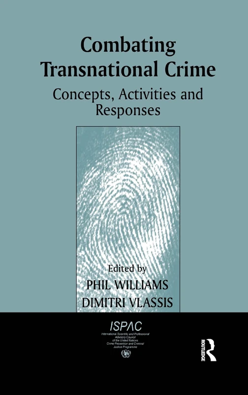 Combating Transnational Crime: Concepts, Activities and Responses