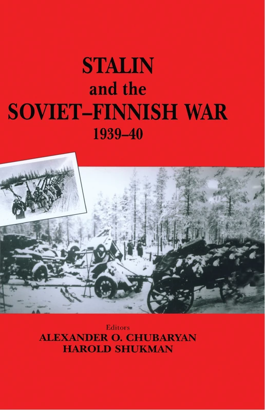 Stalin and the Soviet-Finnish War, 1939-1940 (Soviet Russian Study of War)