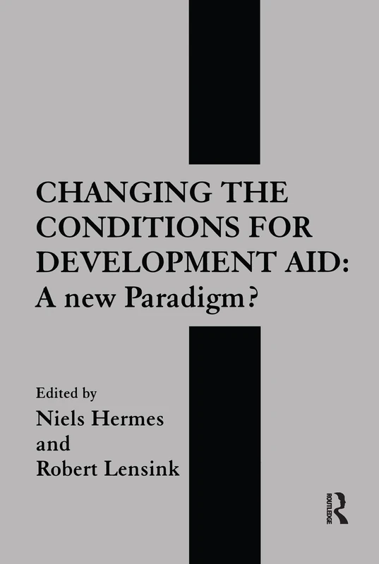 Routledge - Changing the Conditions for Development Aid