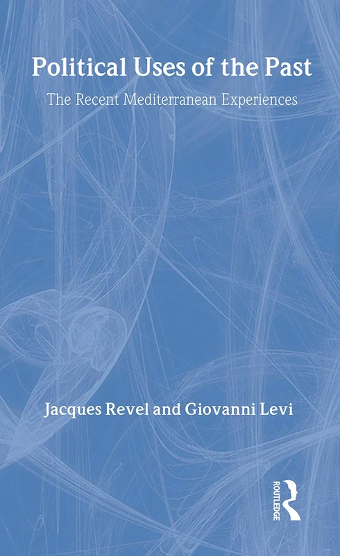 Routledge - Political Uses of the Past: Mediterranean History - Image 1