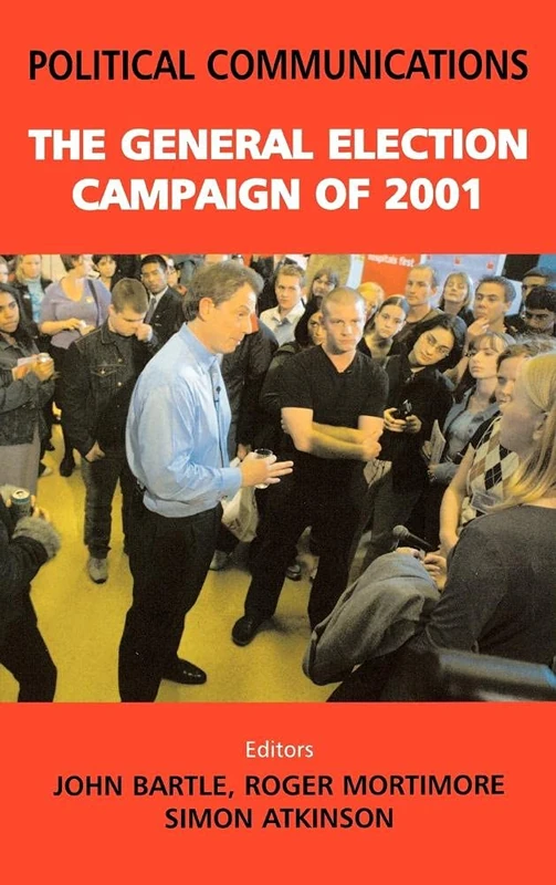 Routledge - Political Communications: The General Election of 2001
