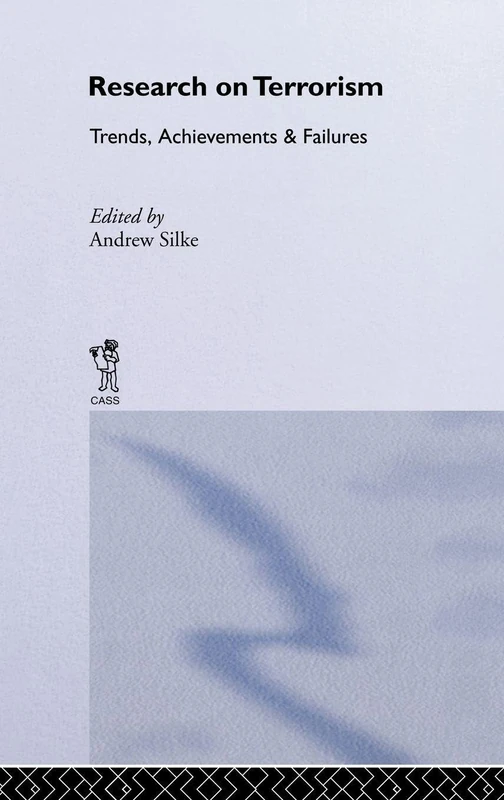 Research on Terrorism: Trends, Achievements & Failures