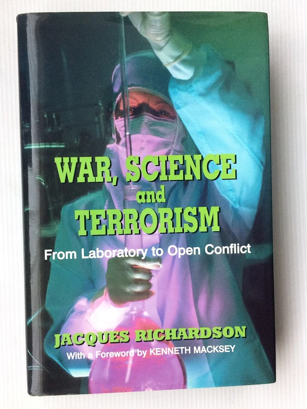 War, Science and Terrorism: From Laboratory to Open Conflict