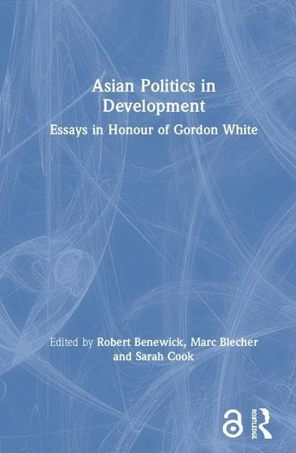 Routledge Asian Politics in Development - Essays in Honour of Gordon White - Image 1