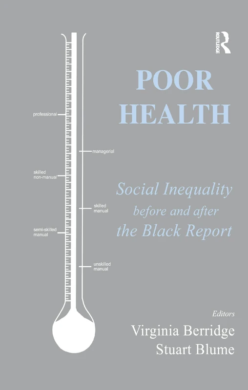 Poor Health: Social Inequality before and after the Black Report (British Politics and Society) - Image 1