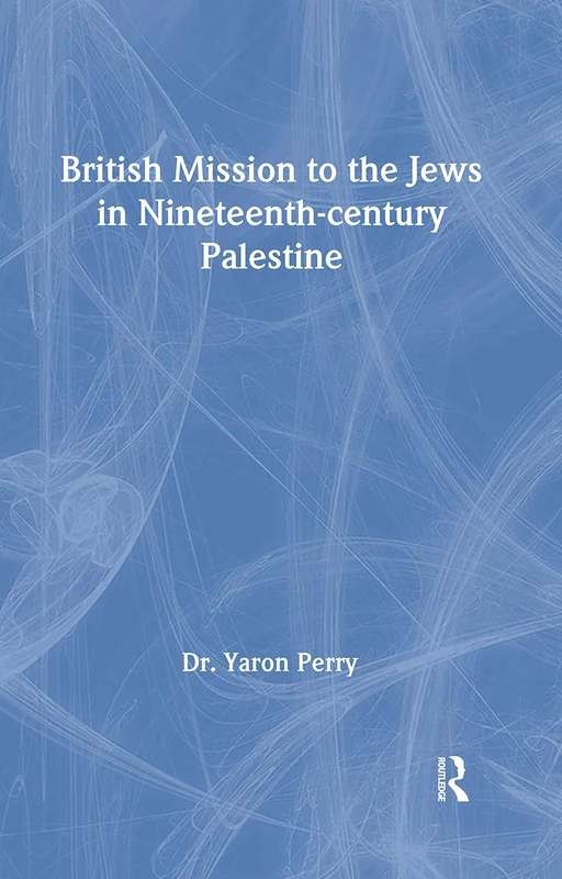 British Mission to the Jews in Nineteenth-century Palestine - Image 1