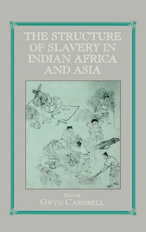 Routledge Structure of Slavery in Indian Ocean Africa and Asia