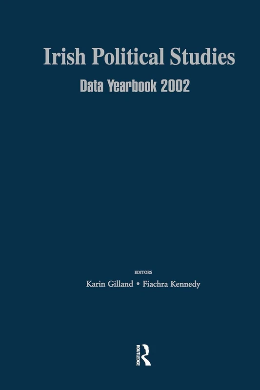 Routledge Irish Political Studies Data Yearbook 2002