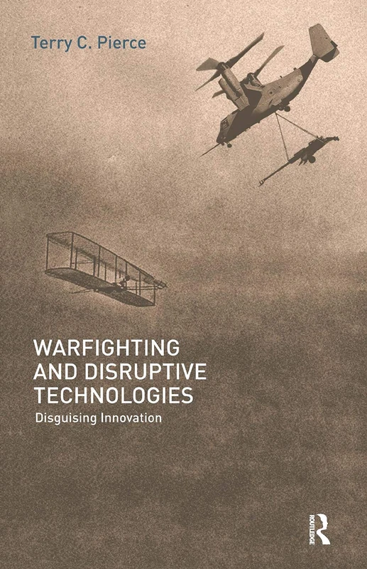 Routledge Warfighting and Disruptive Technologies Book