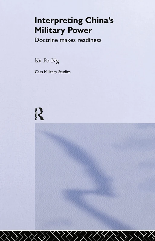 Routledge Interpreting China's Military Power - Cass Military Studies